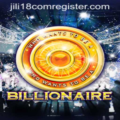 Explore Billionaire Game: A Thrilling Adventure on jili18.COM