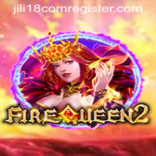 Explore FireQueen2: The Thrilling Adventure Game on jili18.COM